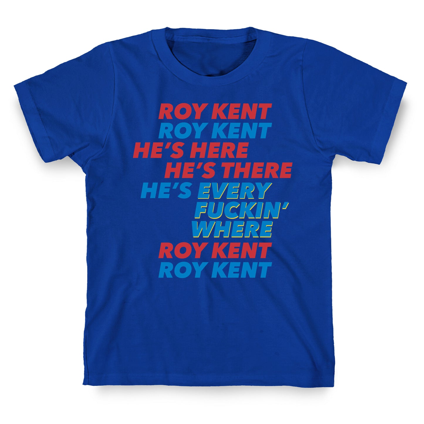 Roy Kent Chant T-Shirt