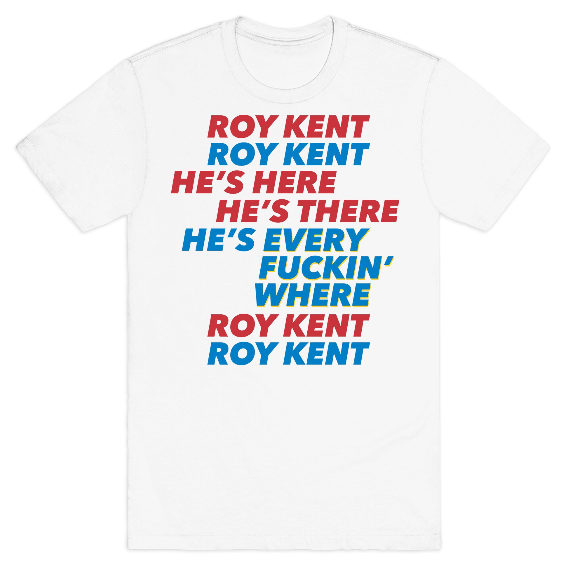 Roy Kent Chant T-Shirt