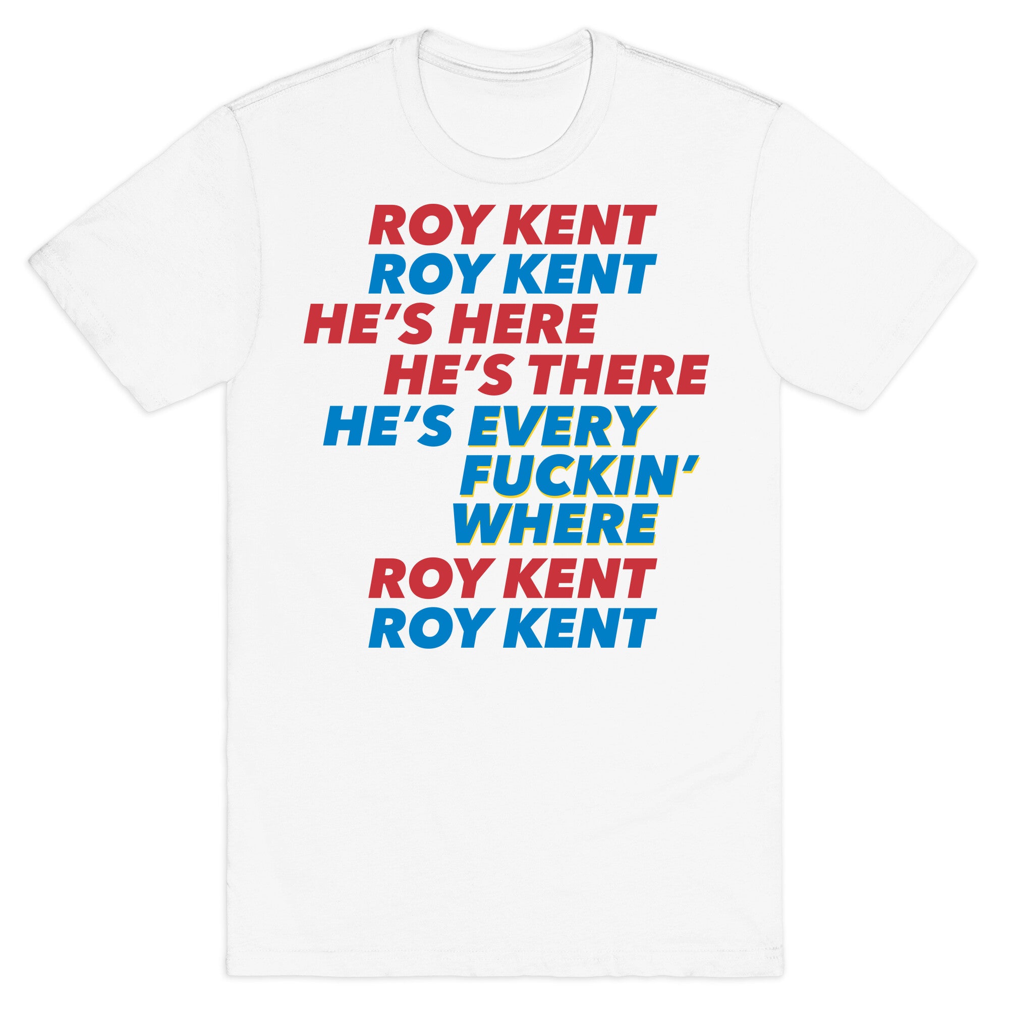 Roy Kent Chant T-Shirt