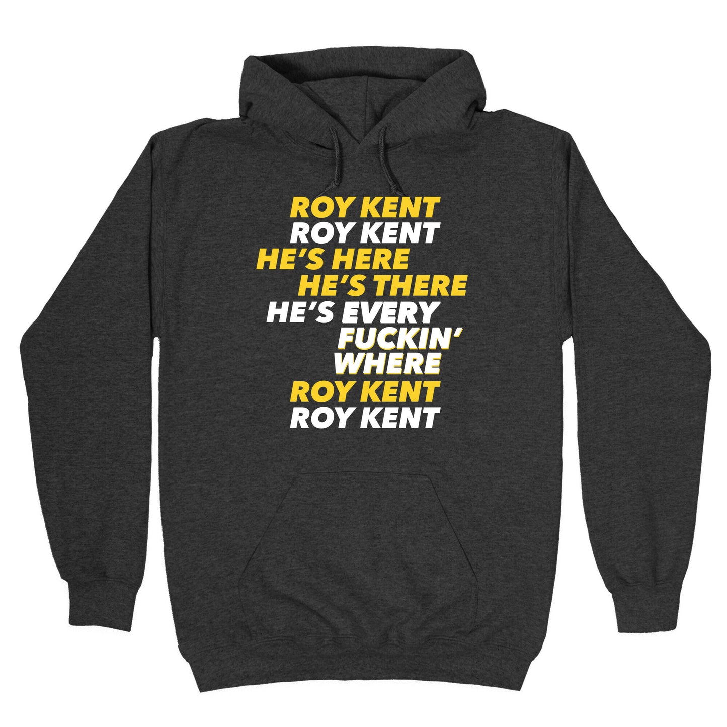 Roy Kent Chant Hoodie