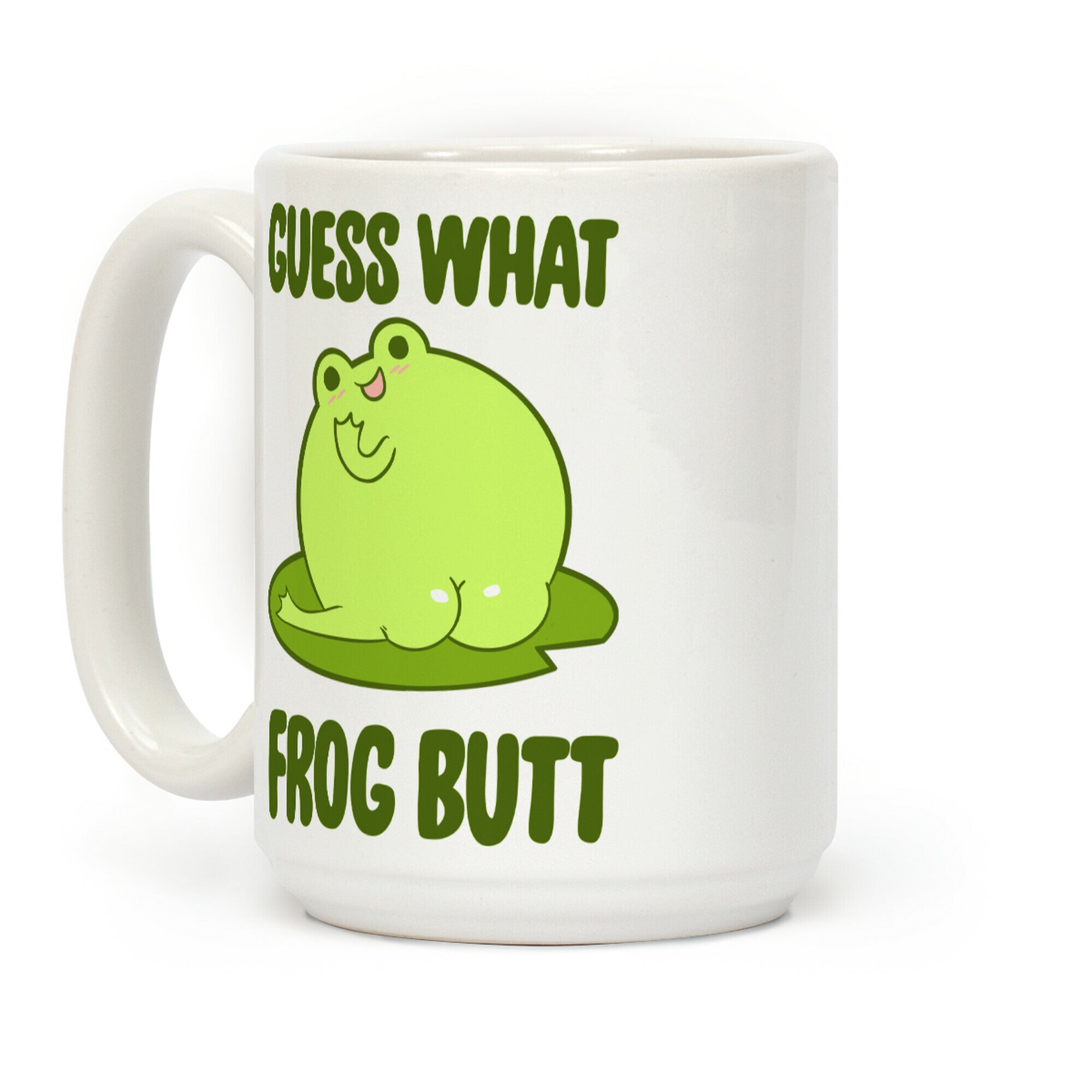 Guess What Frog Butt Coffee Mug