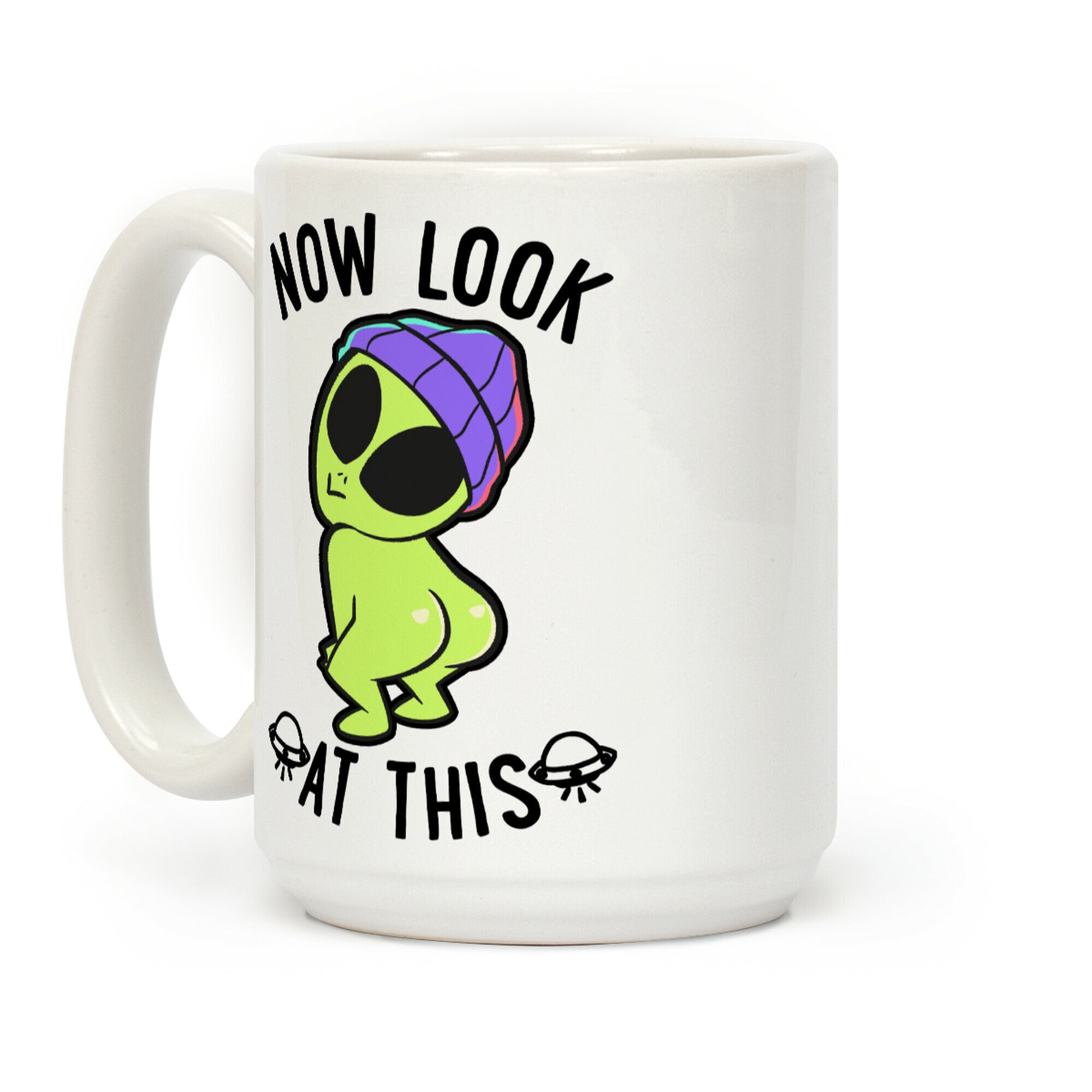 Now Look At This Coffee Mug