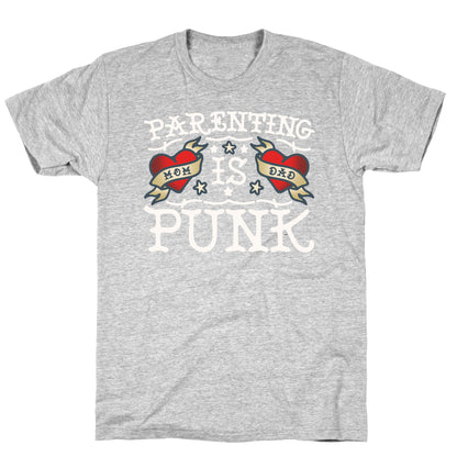 Parenting Is Punk Mom and Dad T-Shirt