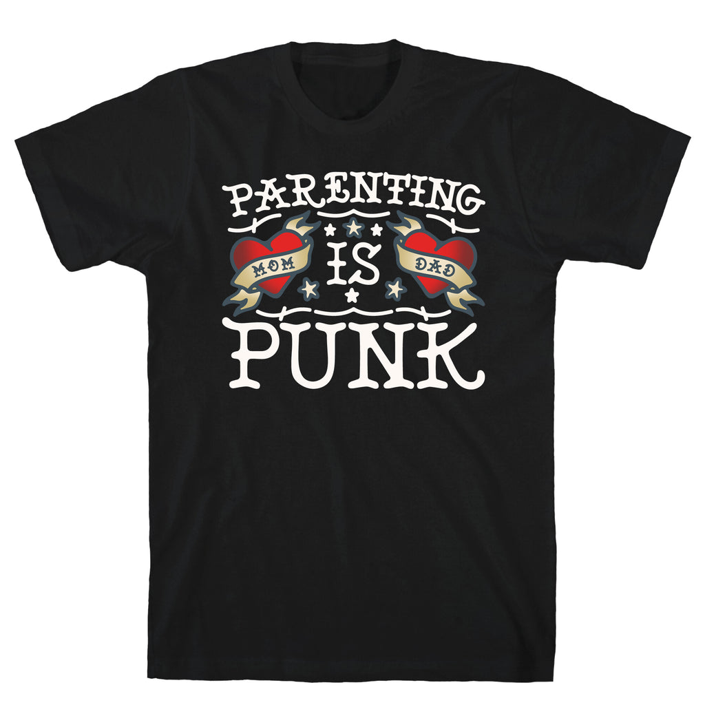 Parenting Is Punk Mom and Dad T-Shirt