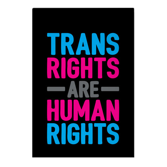 Trans Rights Are Human Rights Garden Flag