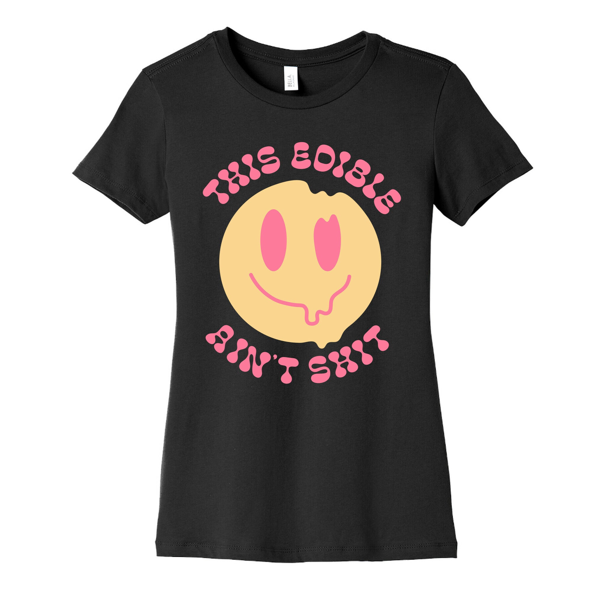 This Edible Ain't Shit Melting Smiley  Women's Cotton Tee