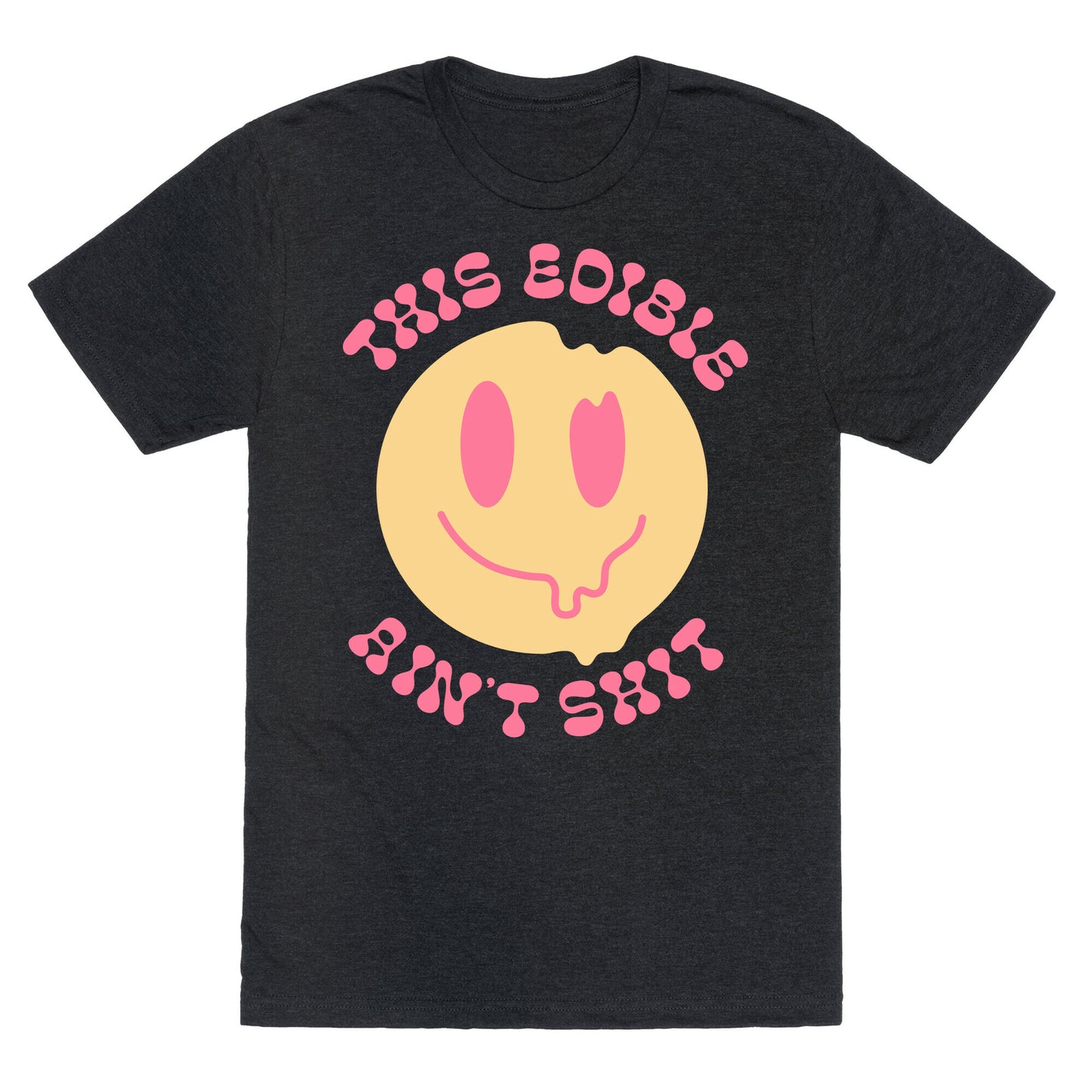 This Edible Ain't Shit Melting Smiley  Unisex Triblend Tee