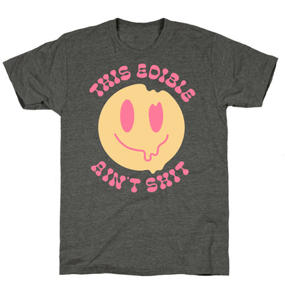 This Edible Ain't Shit Melting Smiley  Unisex Triblend Tee