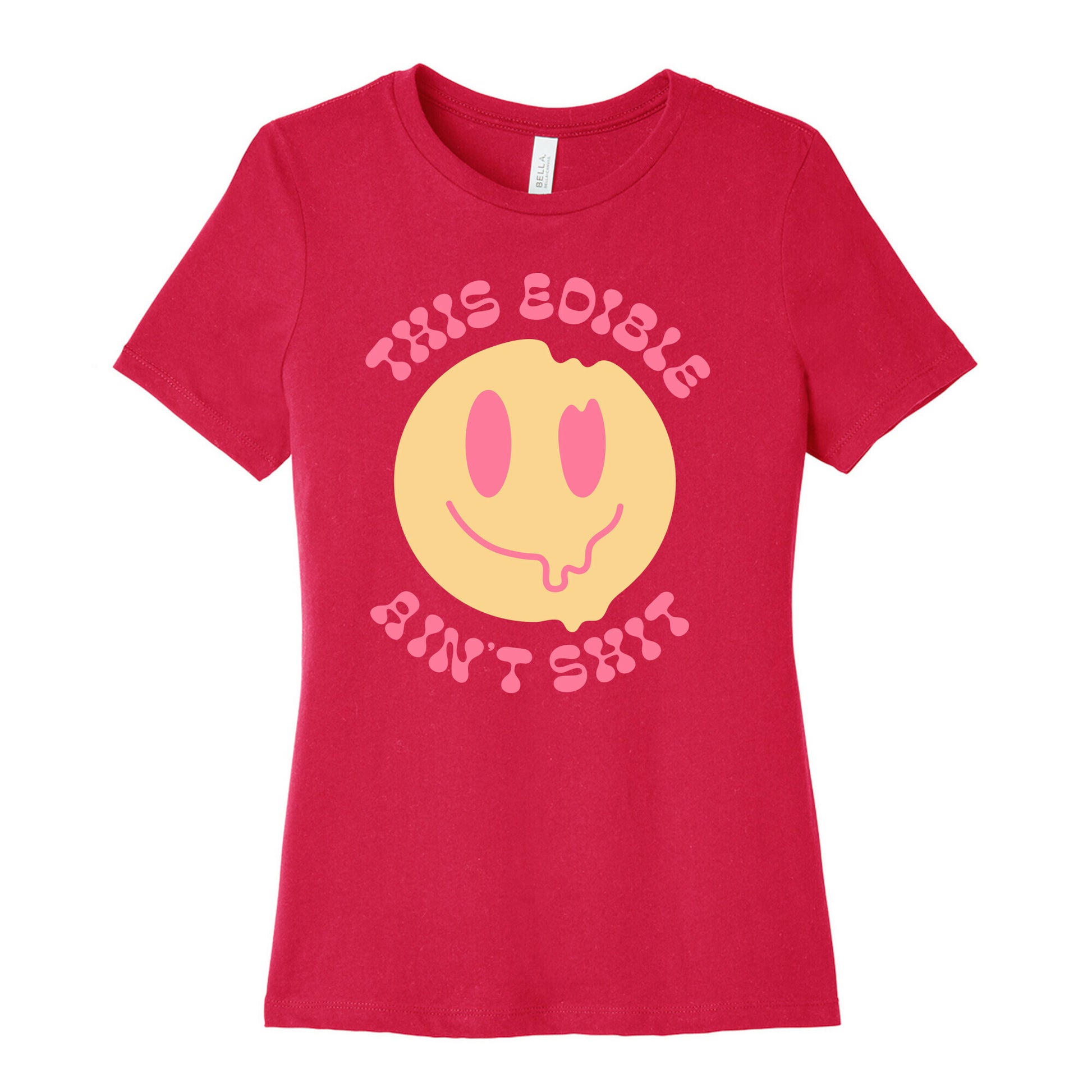 This Edible Ain't Shit Melting Smiley  Women's Cotton Tee