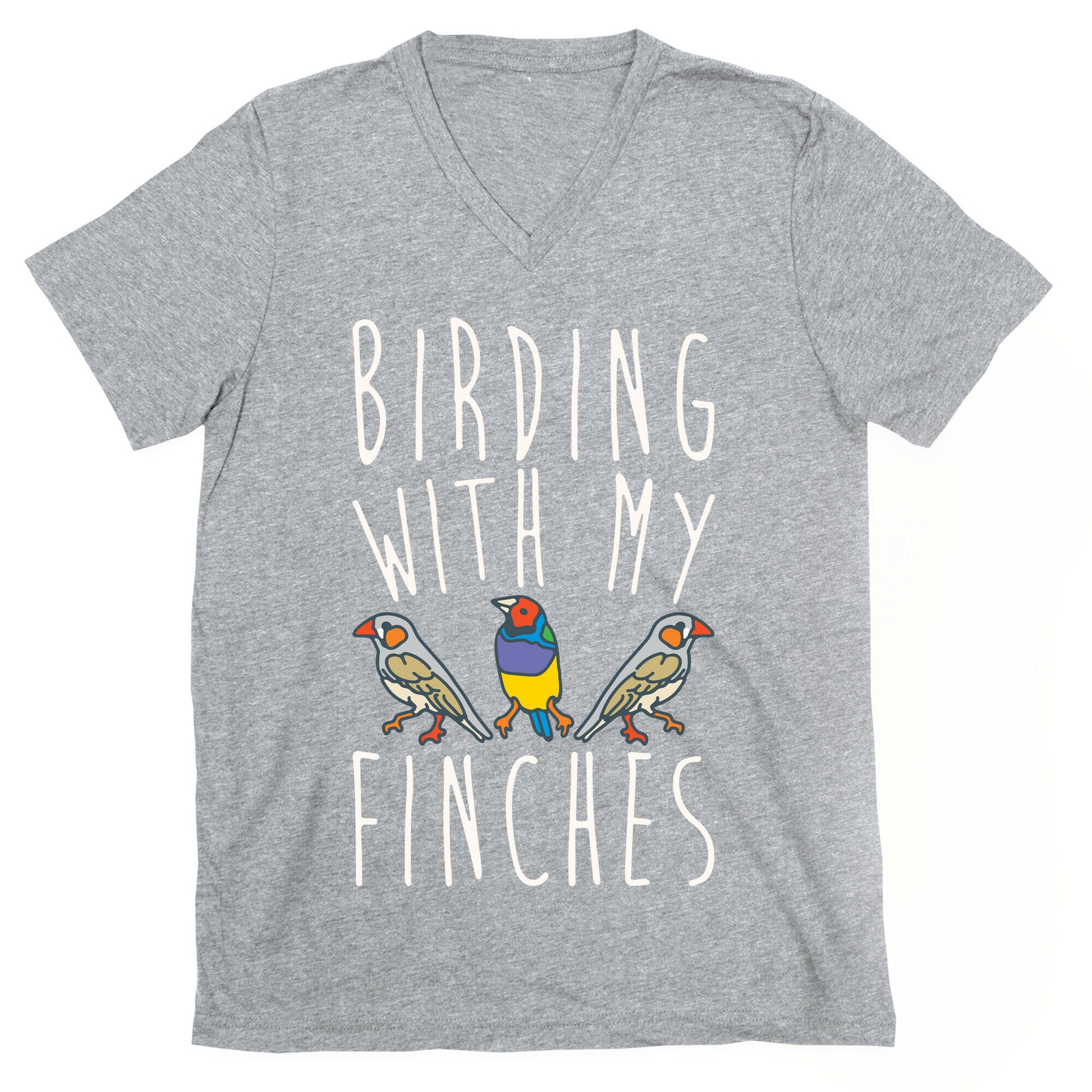 Birding With My Finches V-Neck