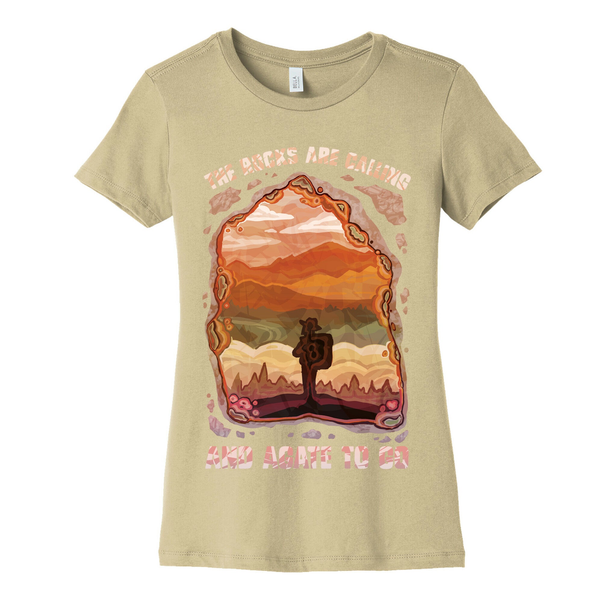 The Rocks Are Calling And Agate To Go Women's Cotton Tee