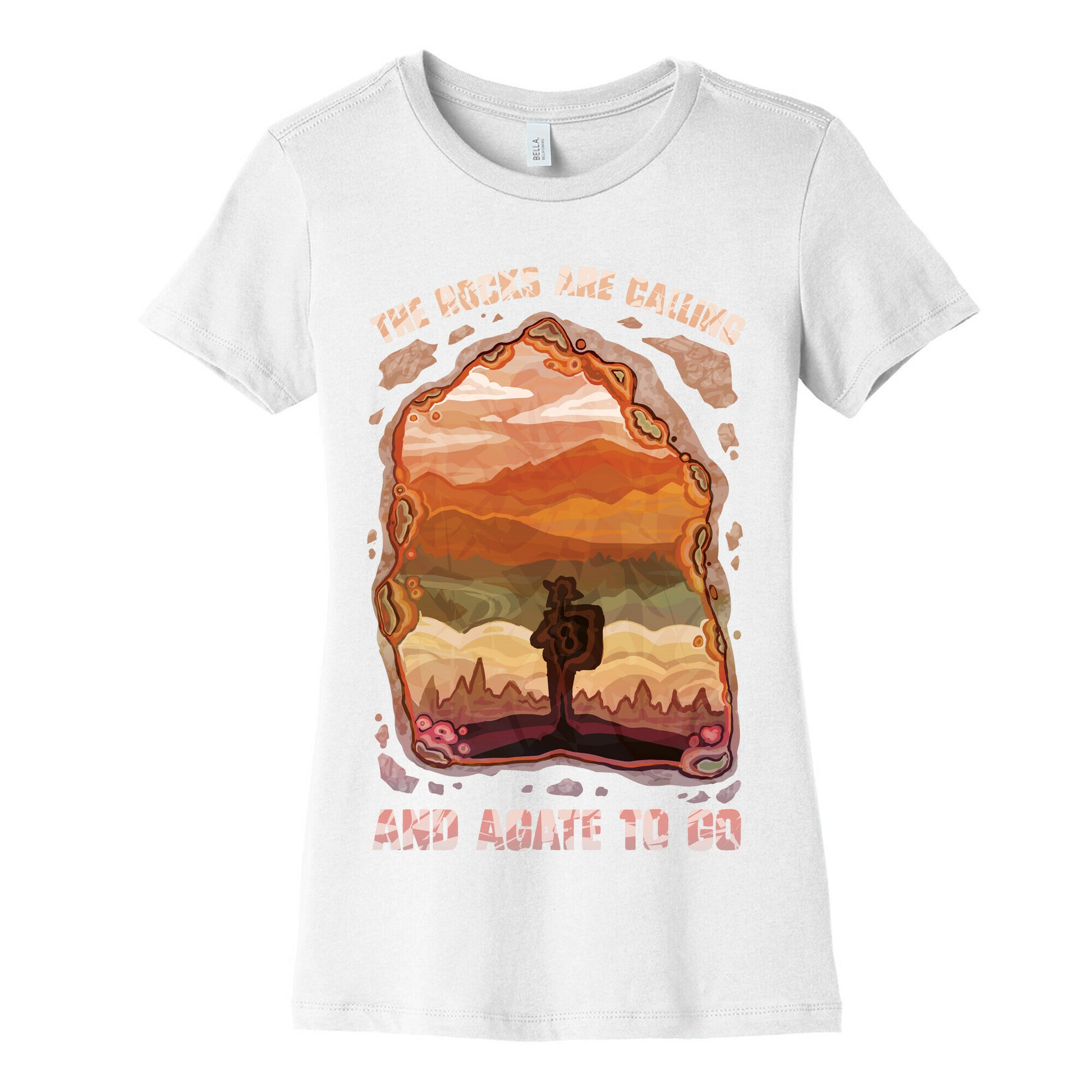 The Rocks Are Calling And Agate To Go Women's Cotton Tee