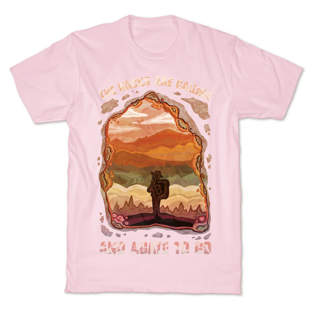 The Rocks Are Calling And Agate To Go T-Shirt