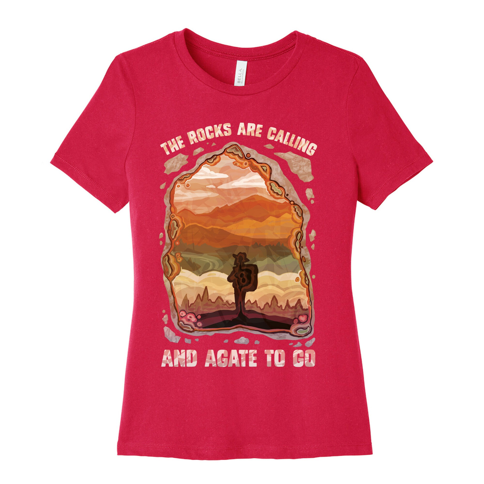 The Rocks Are Calling And Agate To Go Women's Cotton Tee