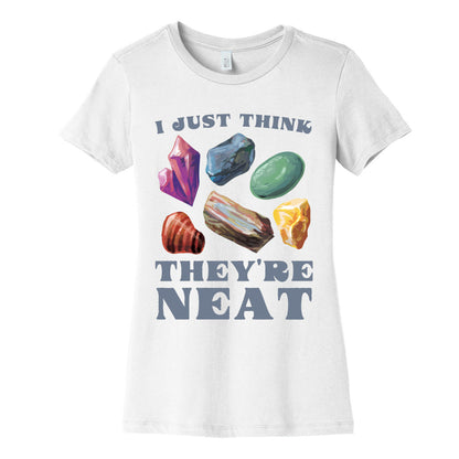 I Just Think They're Neat Women's Cotton Tee
