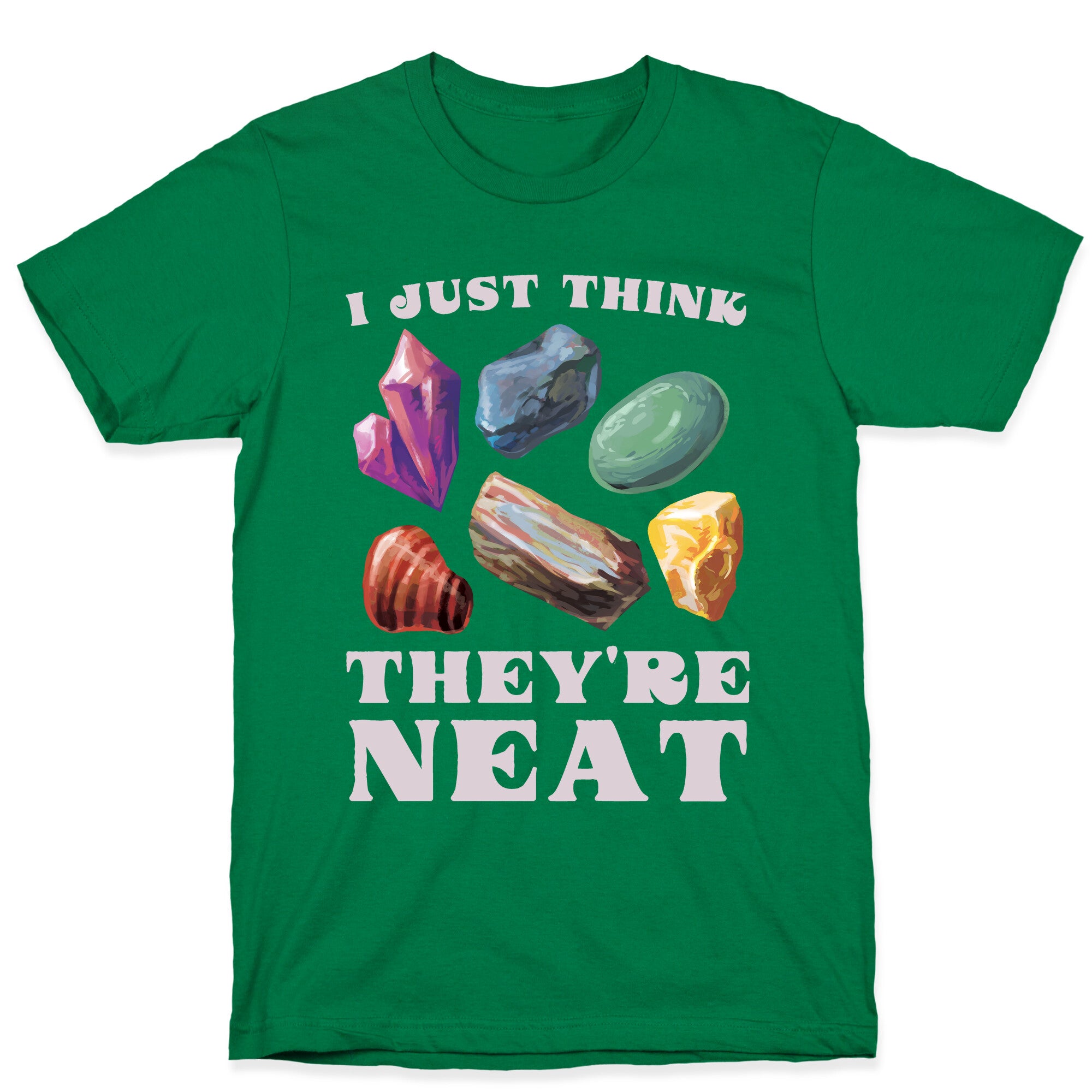 I Just Think They're Neat T-Shirt