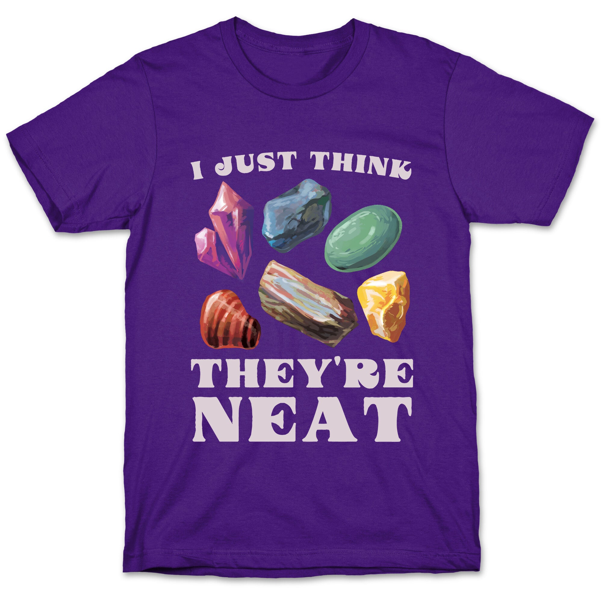 I Just Think They're Neat T-Shirt
