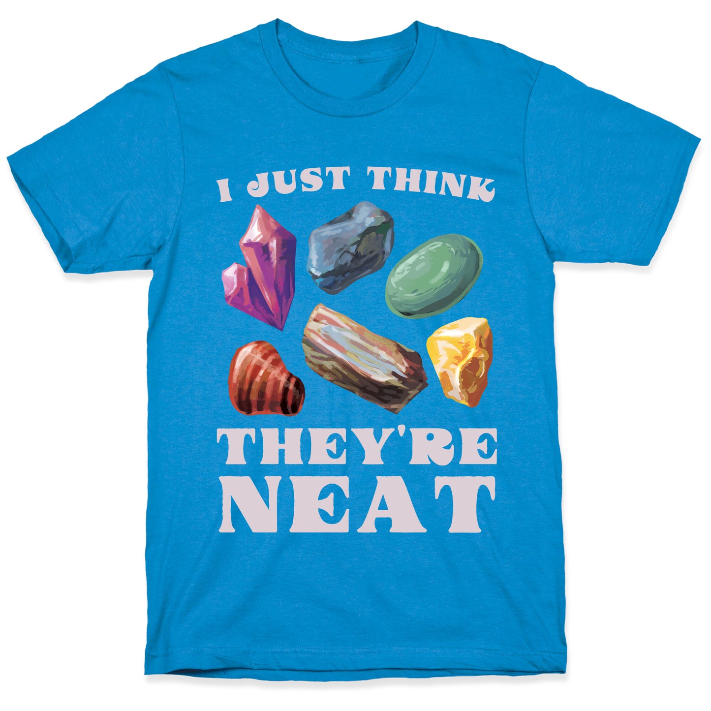 I Just Think They're Neat T-Shirt