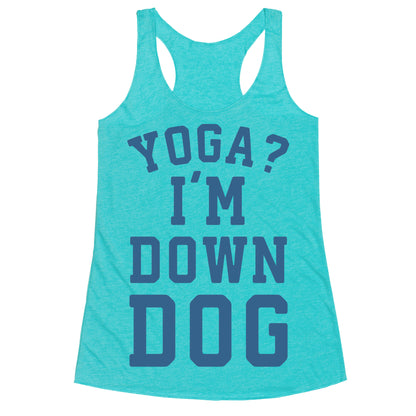 Yoga I'm Down Dog Racerback Tank