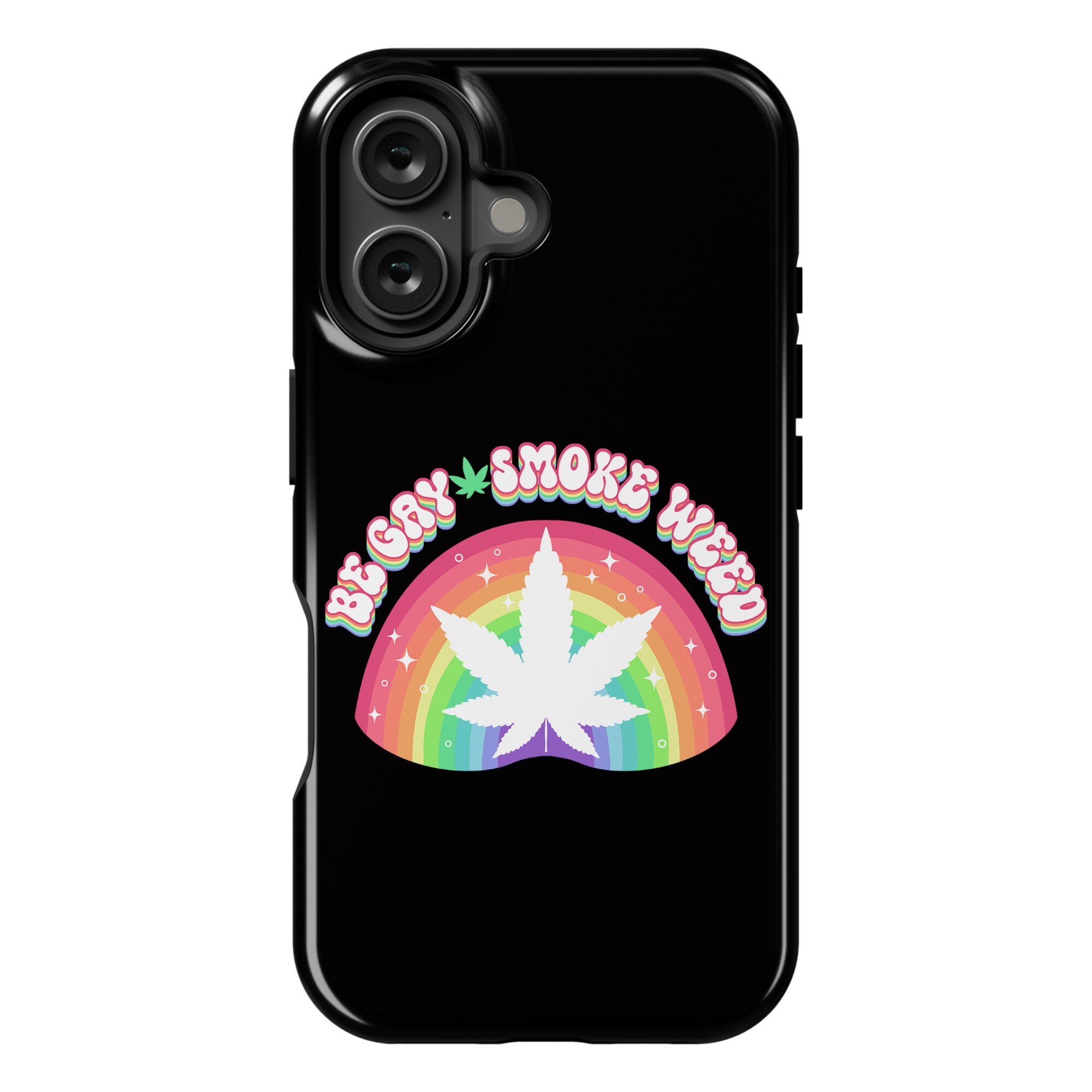 Be Gay Smoke Weed Phone Case