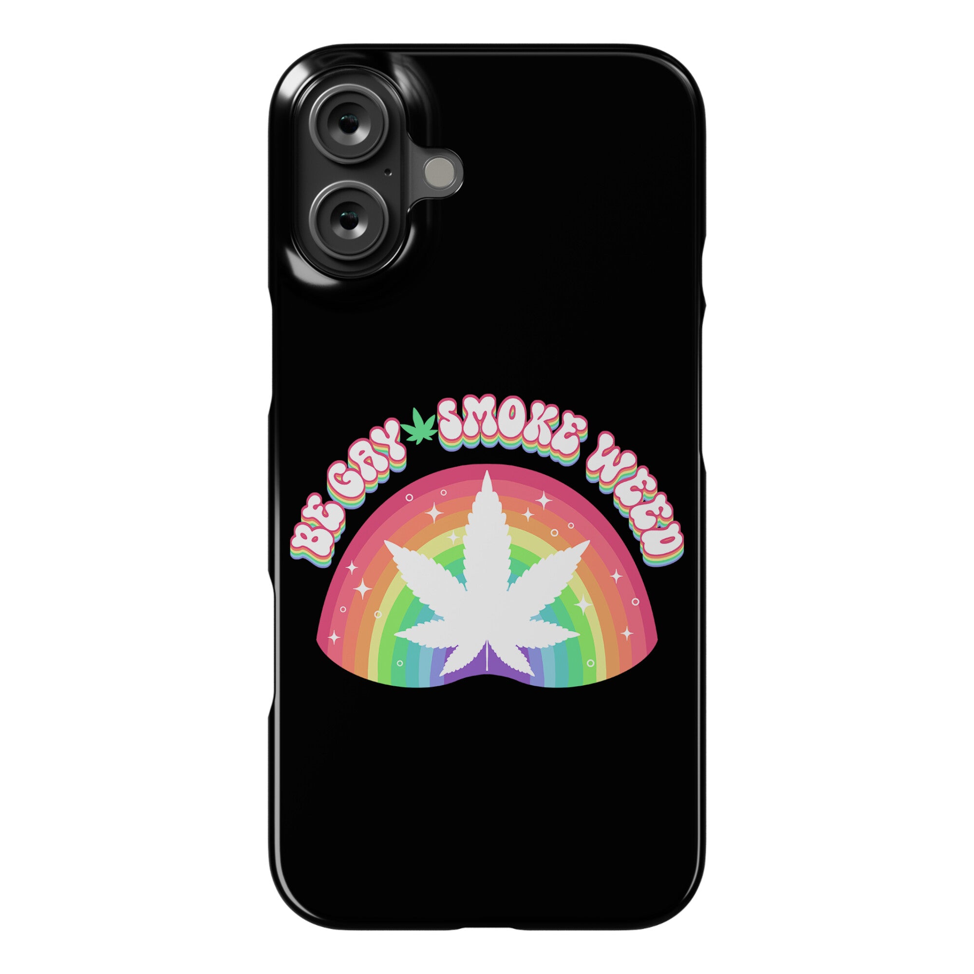 Be Gay Smoke Weed Phone Case