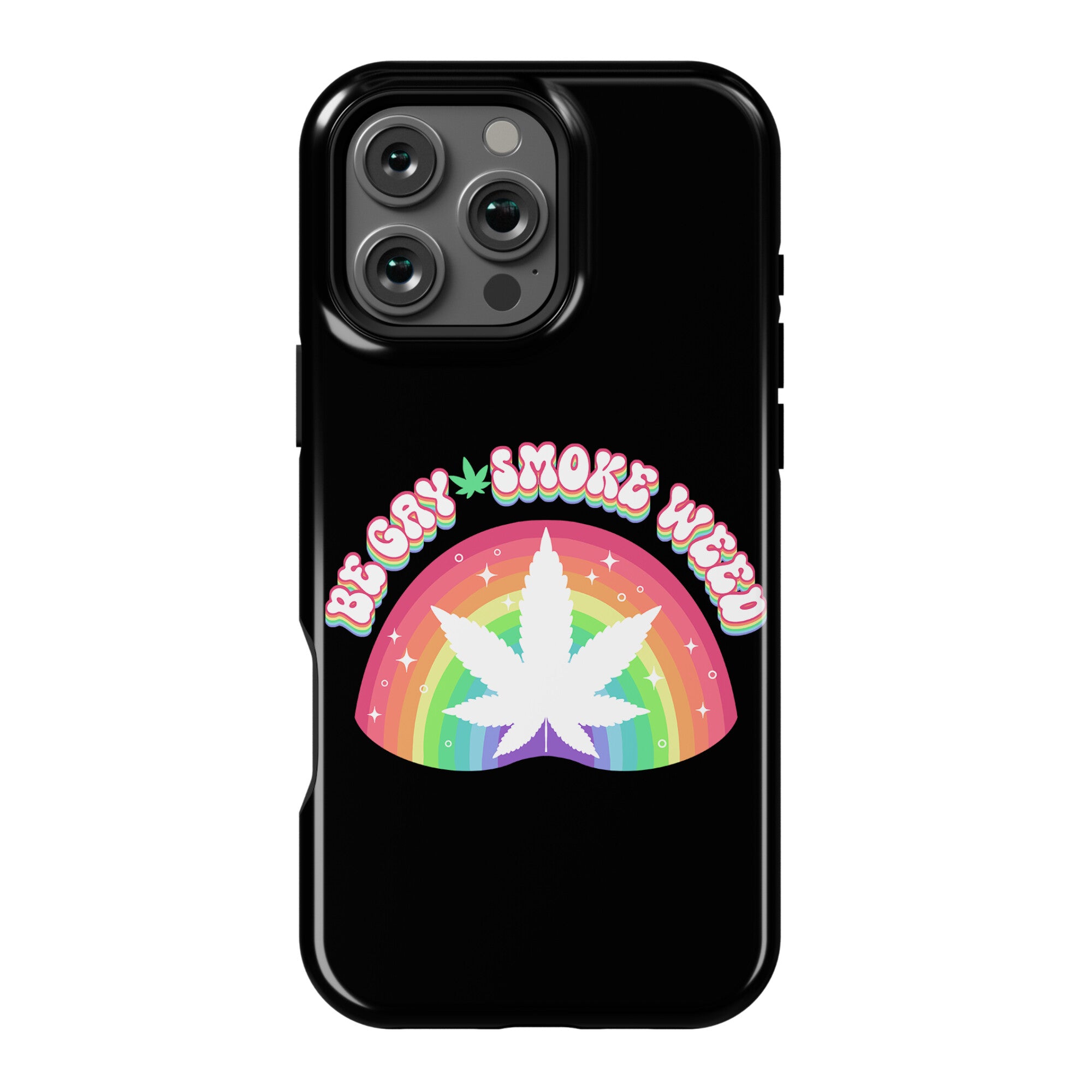 Be Gay Smoke Weed Phone Case