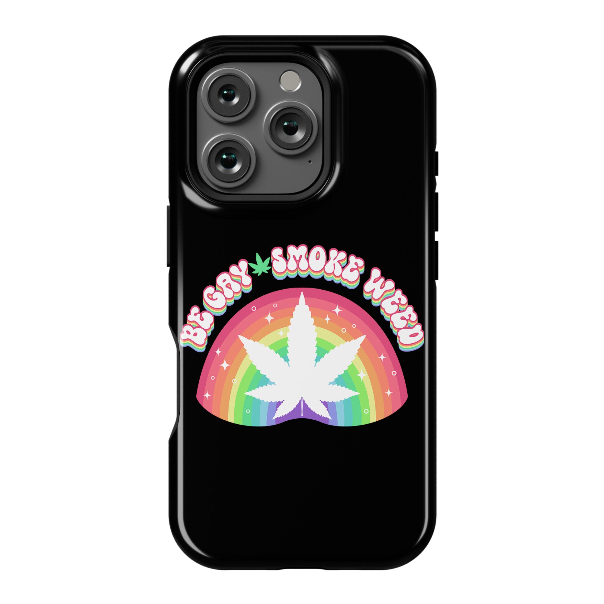 Be Gay Smoke Weed Phone Case