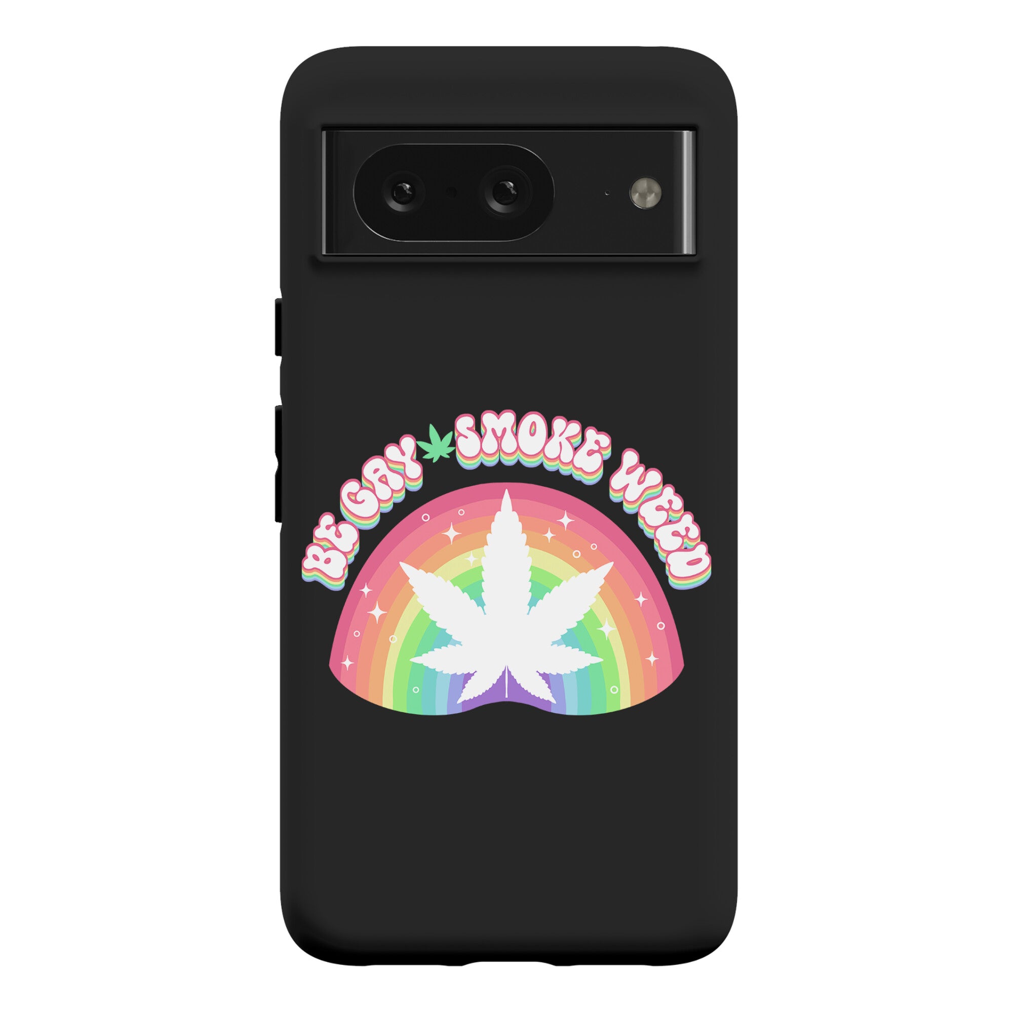 Be Gay Smoke Weed Phone Case