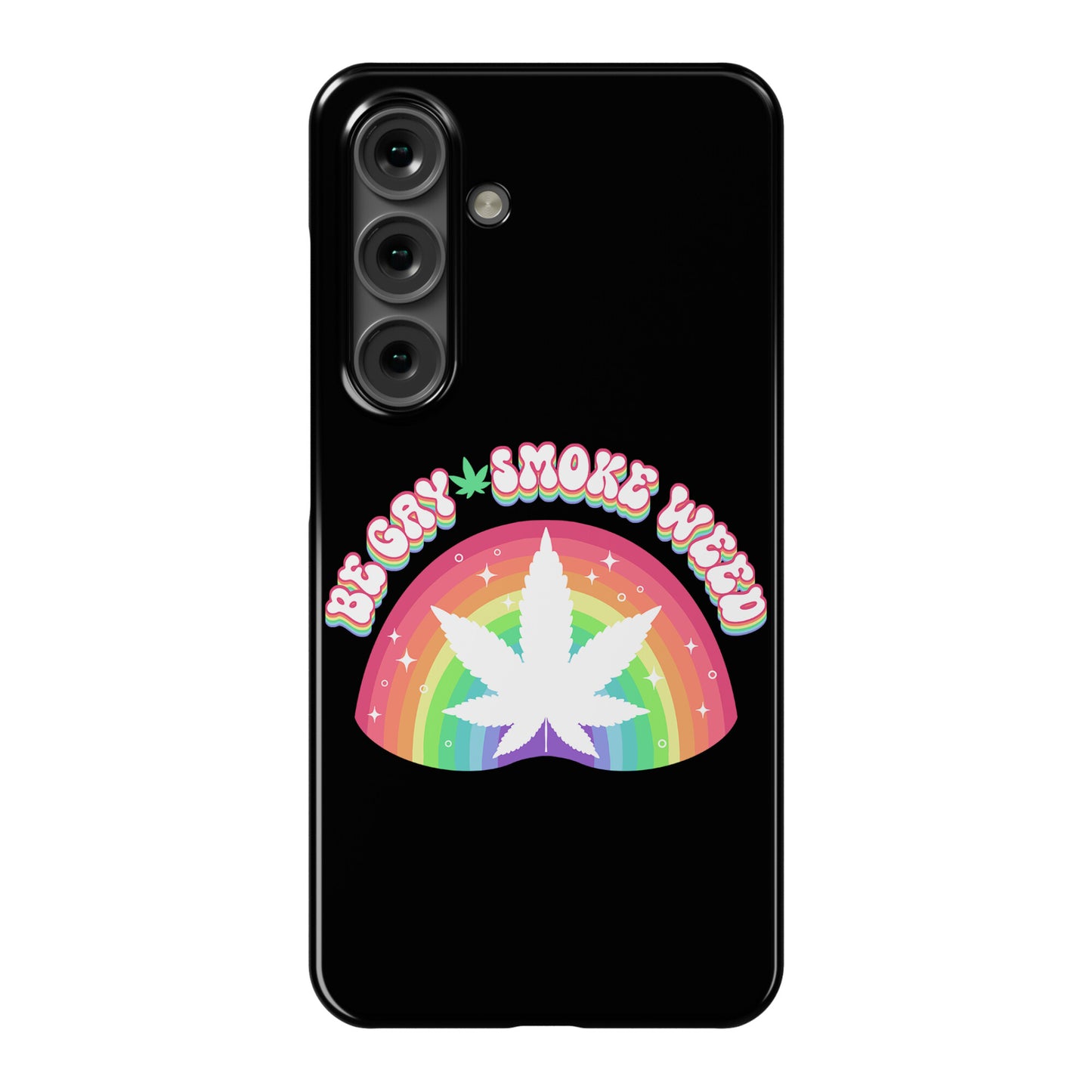 Be Gay Smoke Weed Phone Case