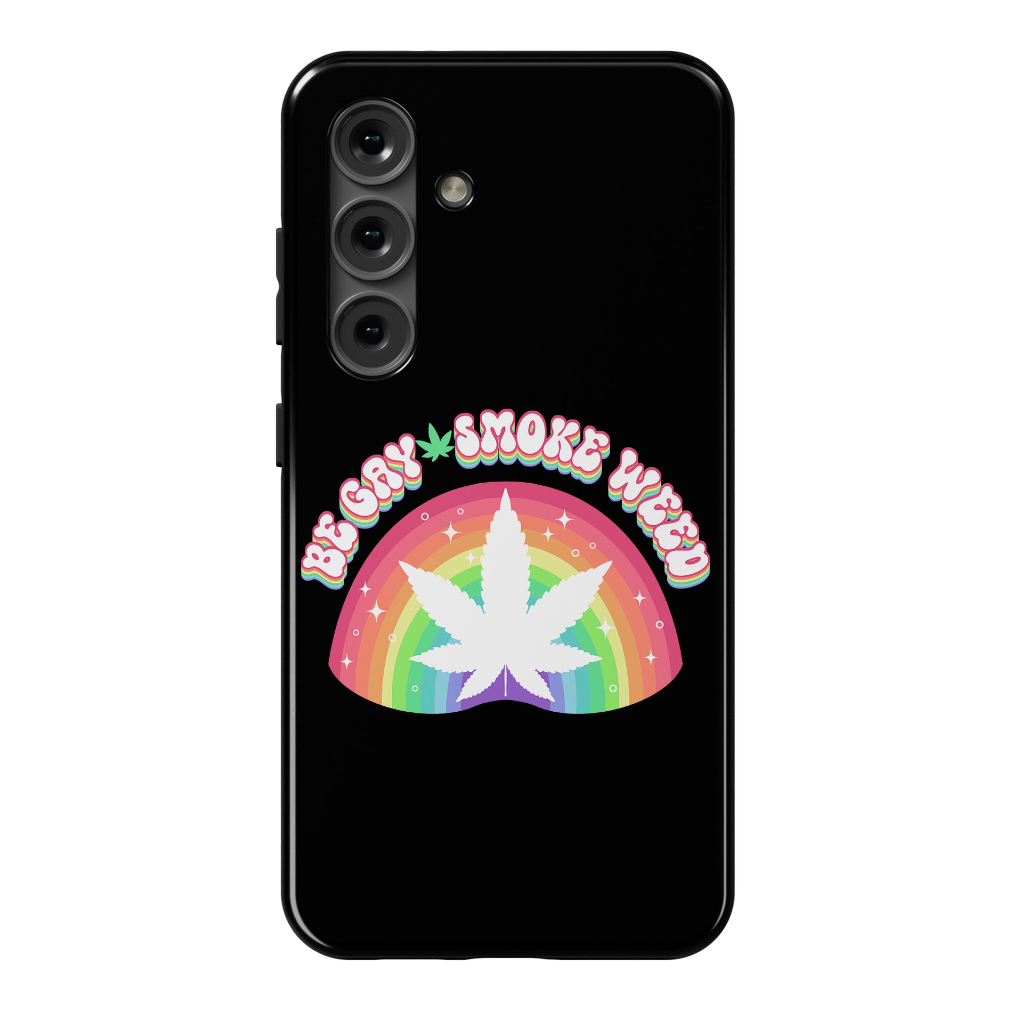 Be Gay Smoke Weed Phone Case