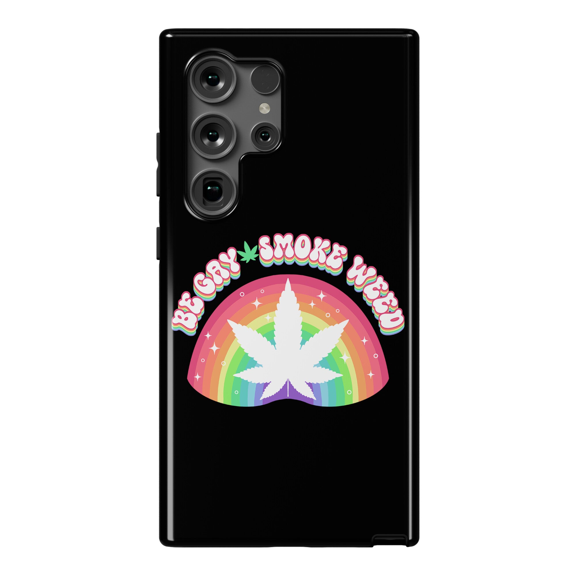 Be Gay Smoke Weed Phone Case