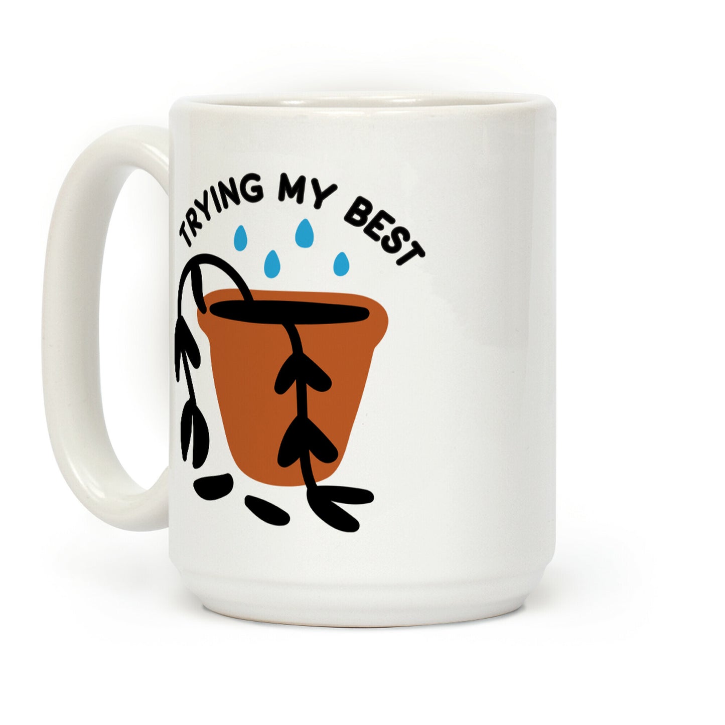 Trying My Best Struggling Plant Coffee Mug
