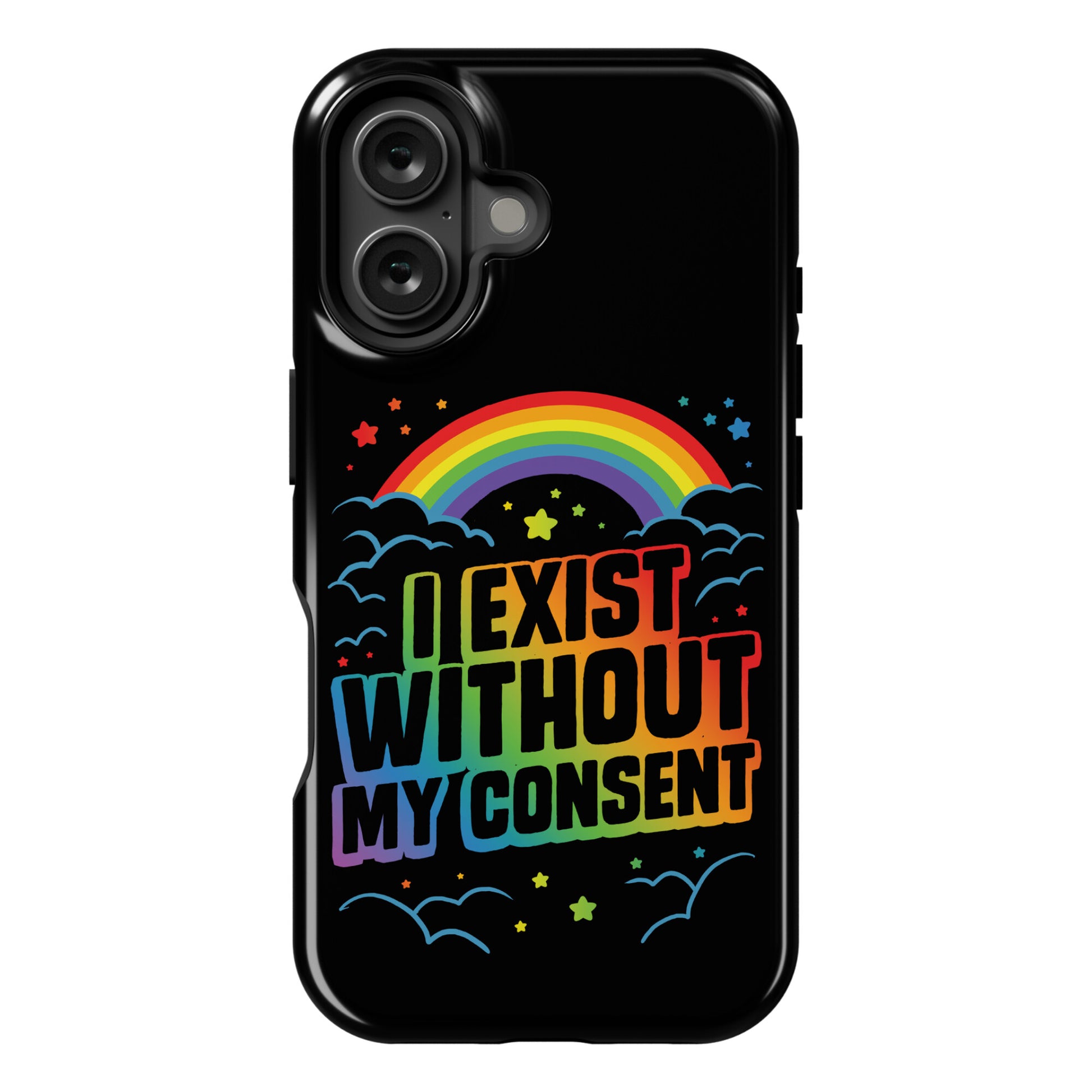 I Exist Without My Consent Phone Case