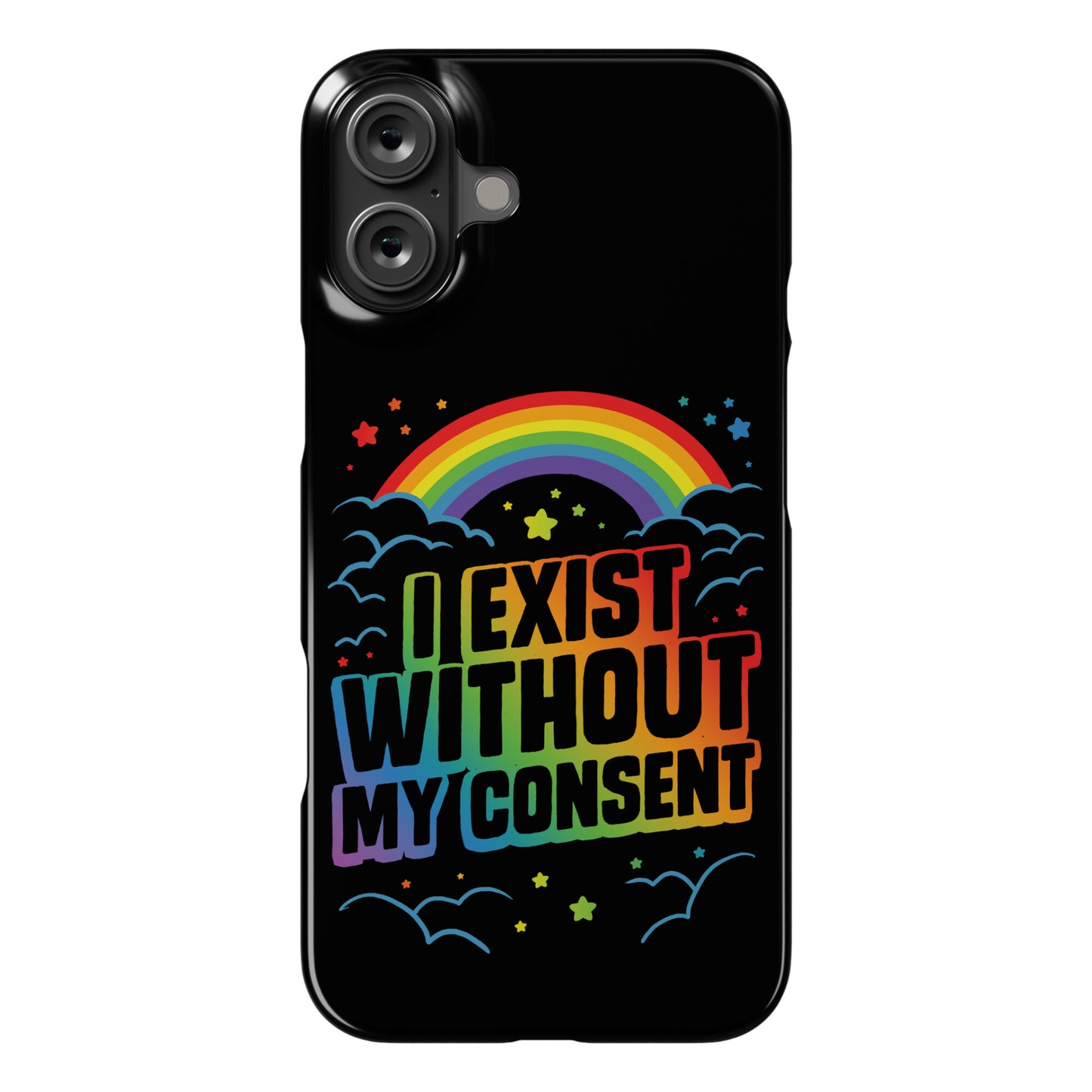 I Exist Without My Consent Phone Case