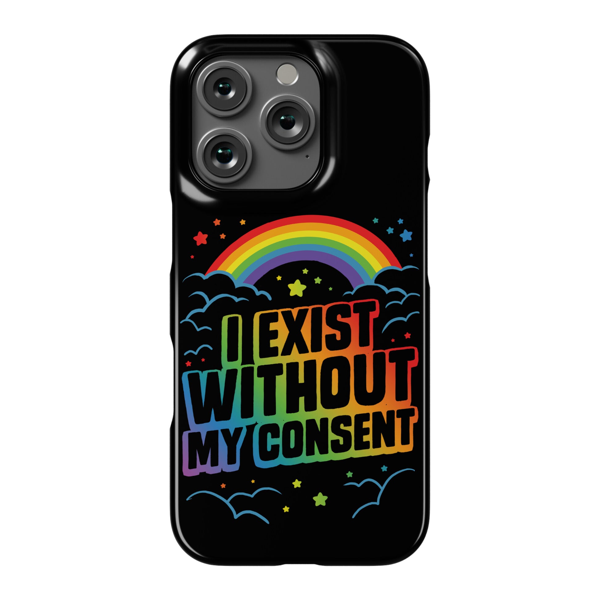 I Exist Without My Consent Phone Case