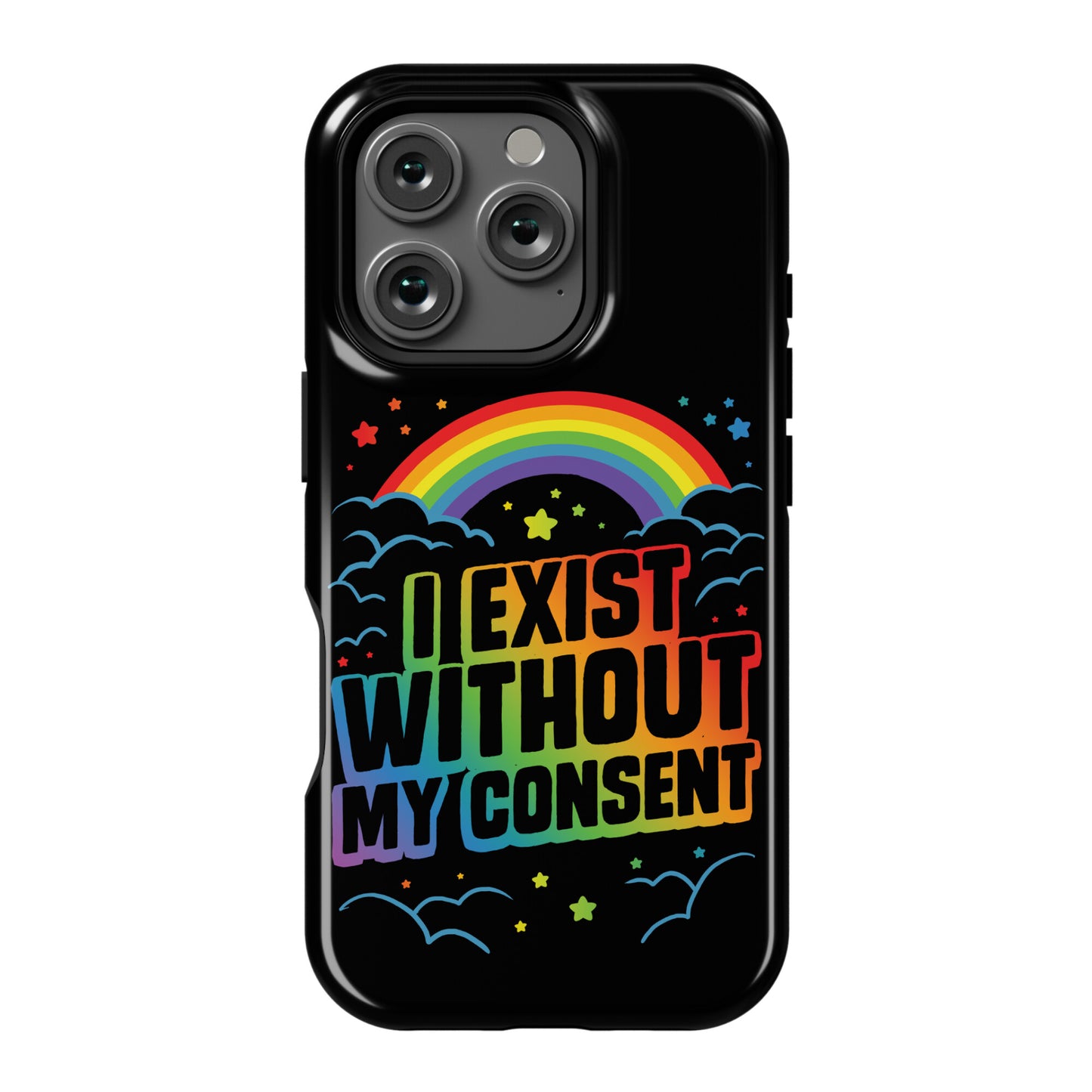 I Exist Without My Consent Phone Case