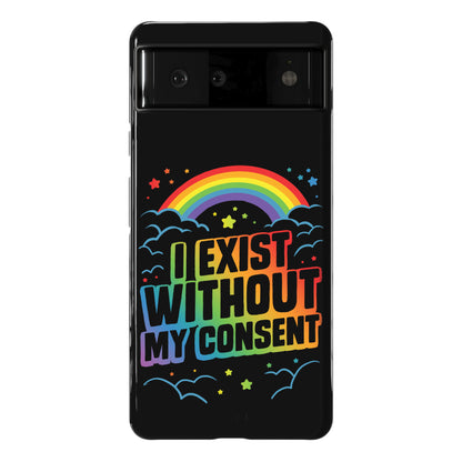 I Exist Without My Consent Phone Case