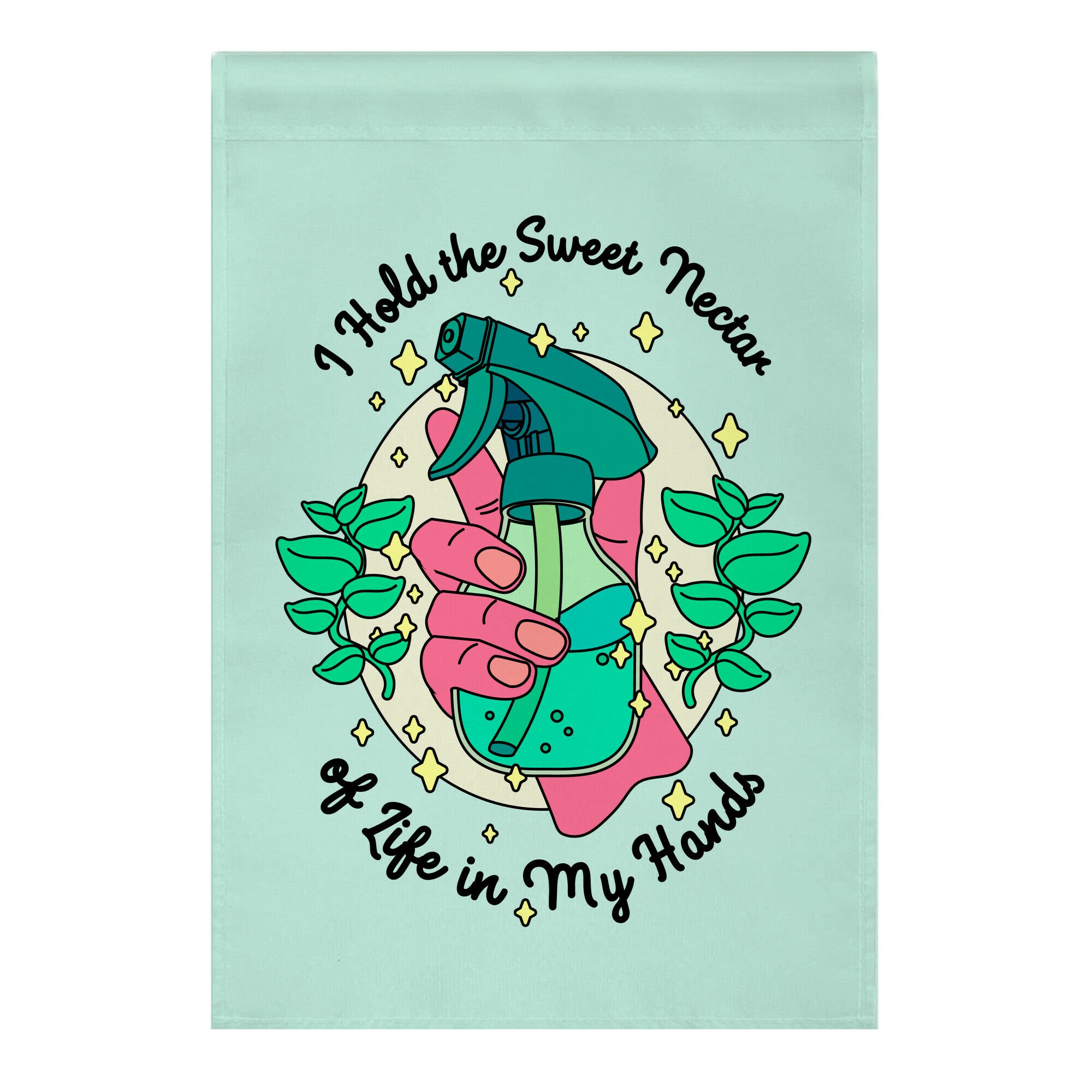 I Hold the Sweet Nectar of Life in My Hands Garden Flag