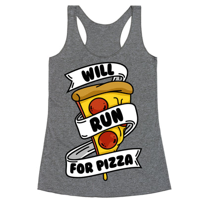 Will Run For Pizza Racerback Tank