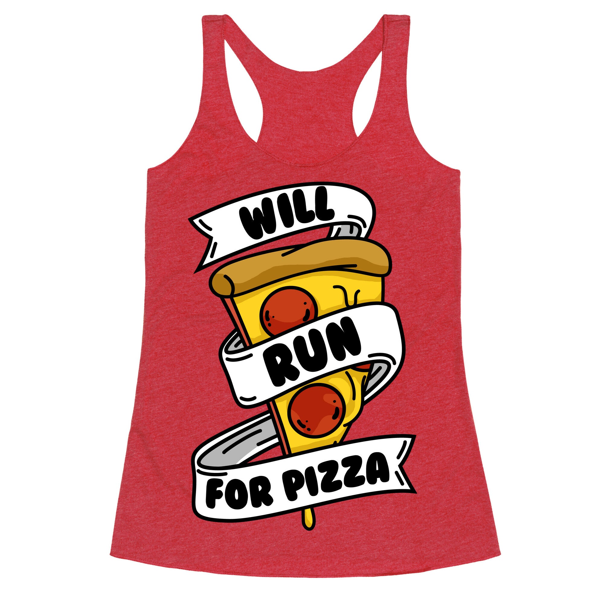 Will Run For Pizza Racerback Tank