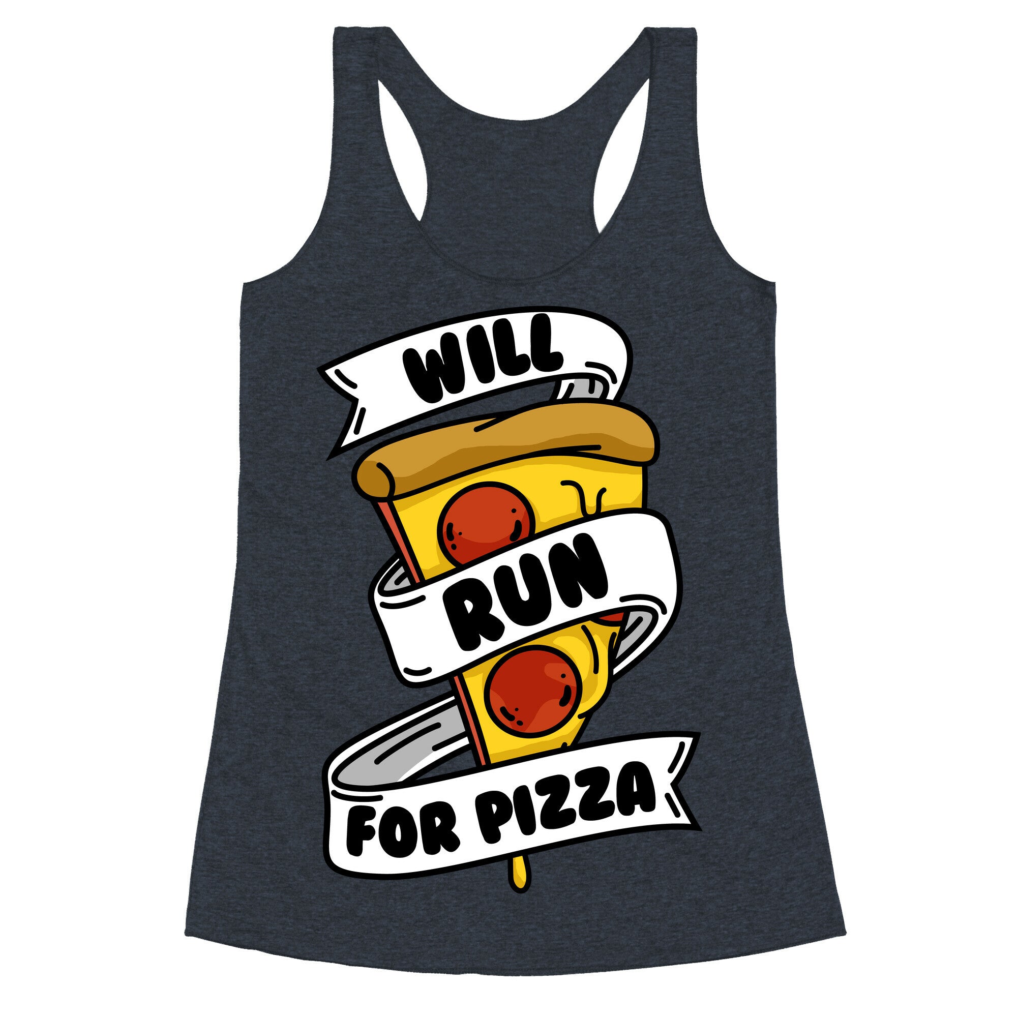 Will Run For Pizza Racerback Tank