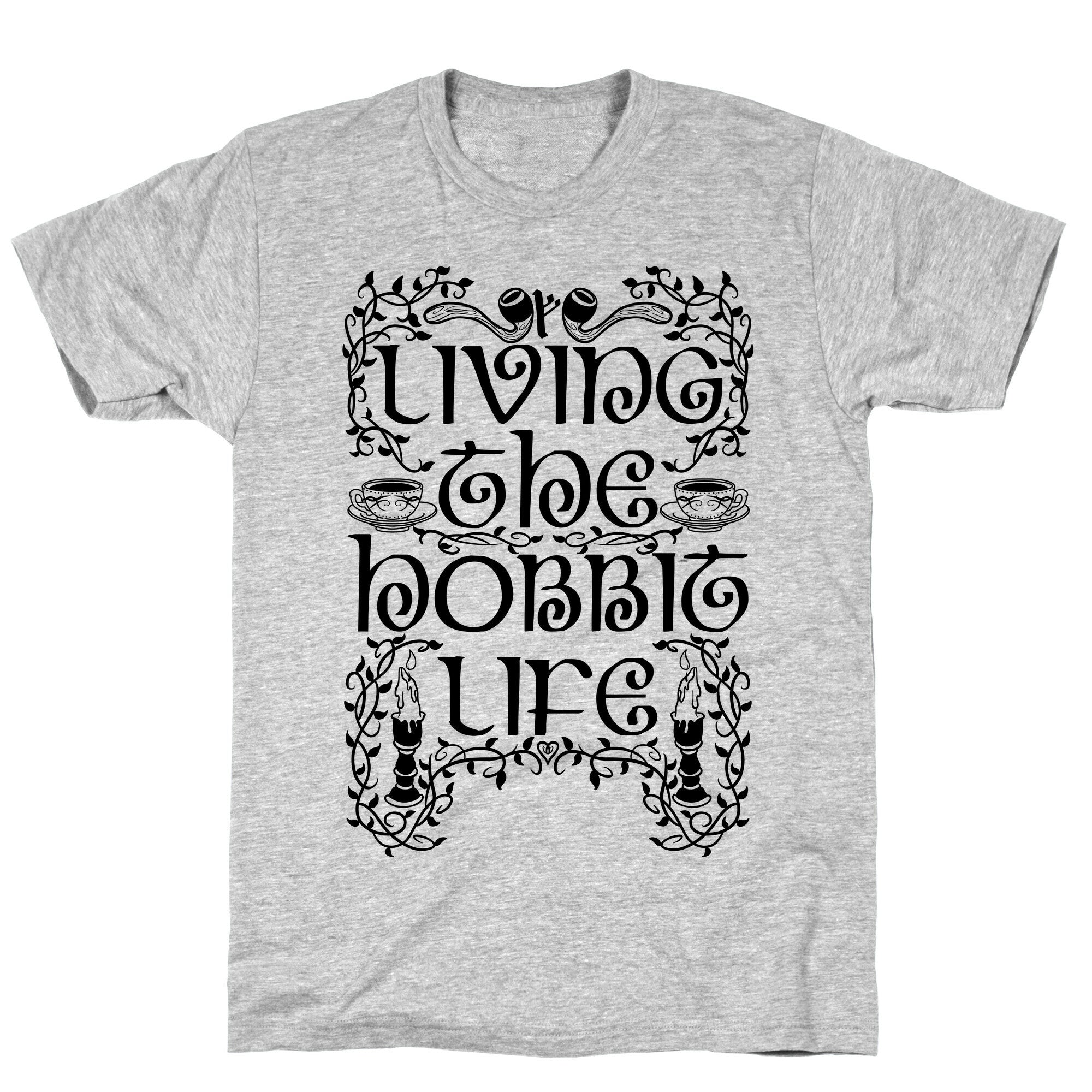 Living the Hobbit Life T-Shirt