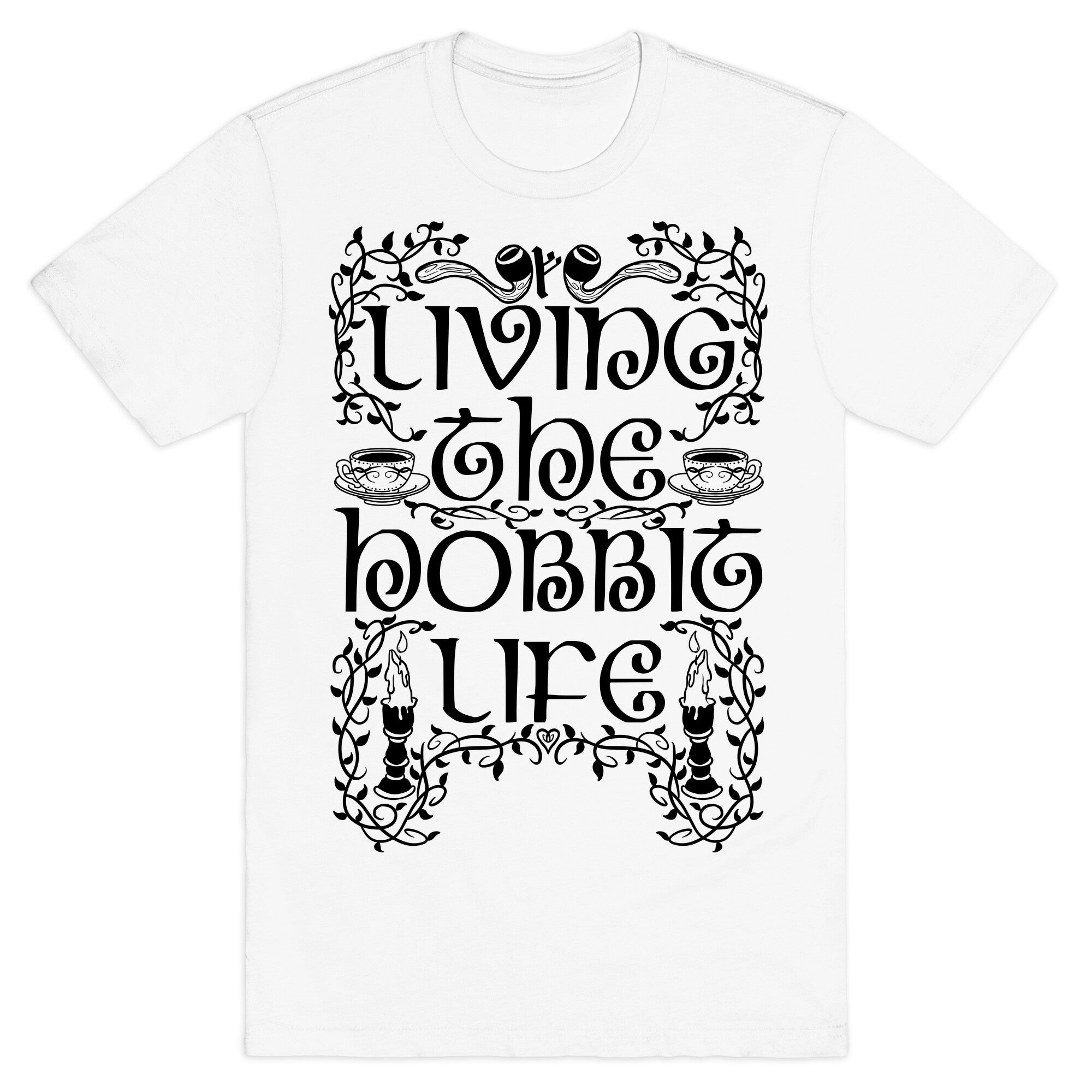 Living the Hobbit Life T-Shirt