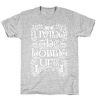 Living the Hobbit Life T-Shirt