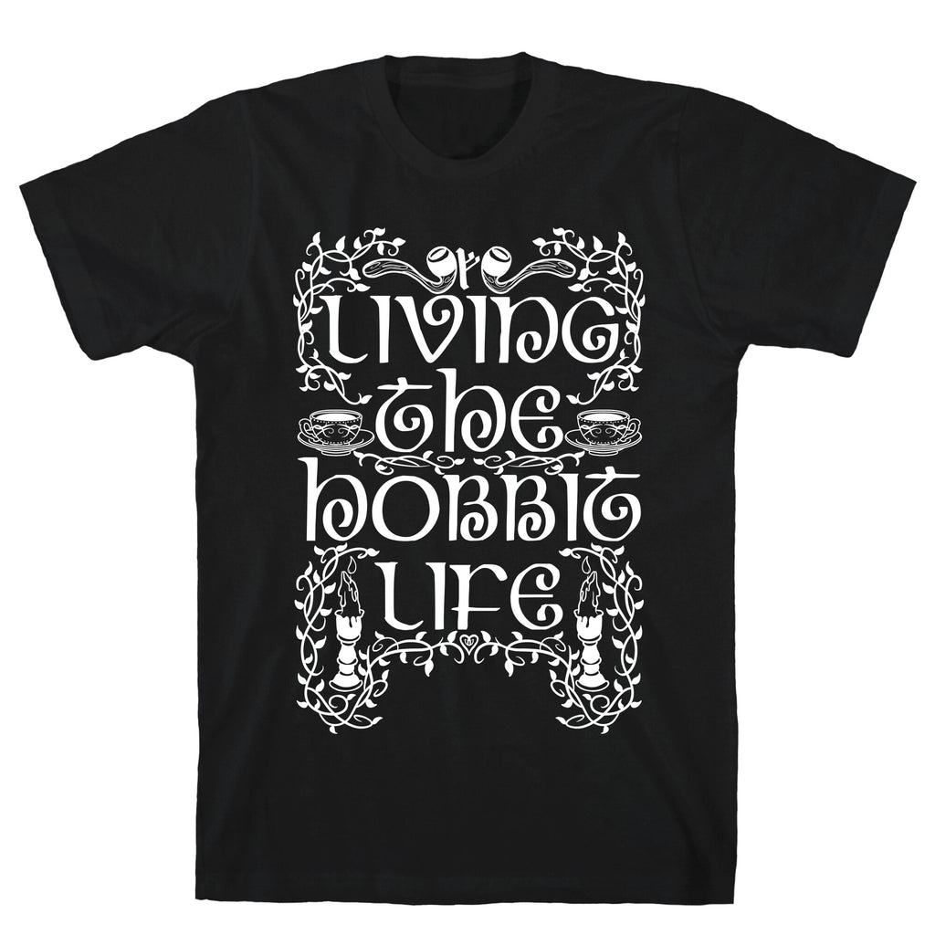 Living the Hobbit Life T-Shirt
