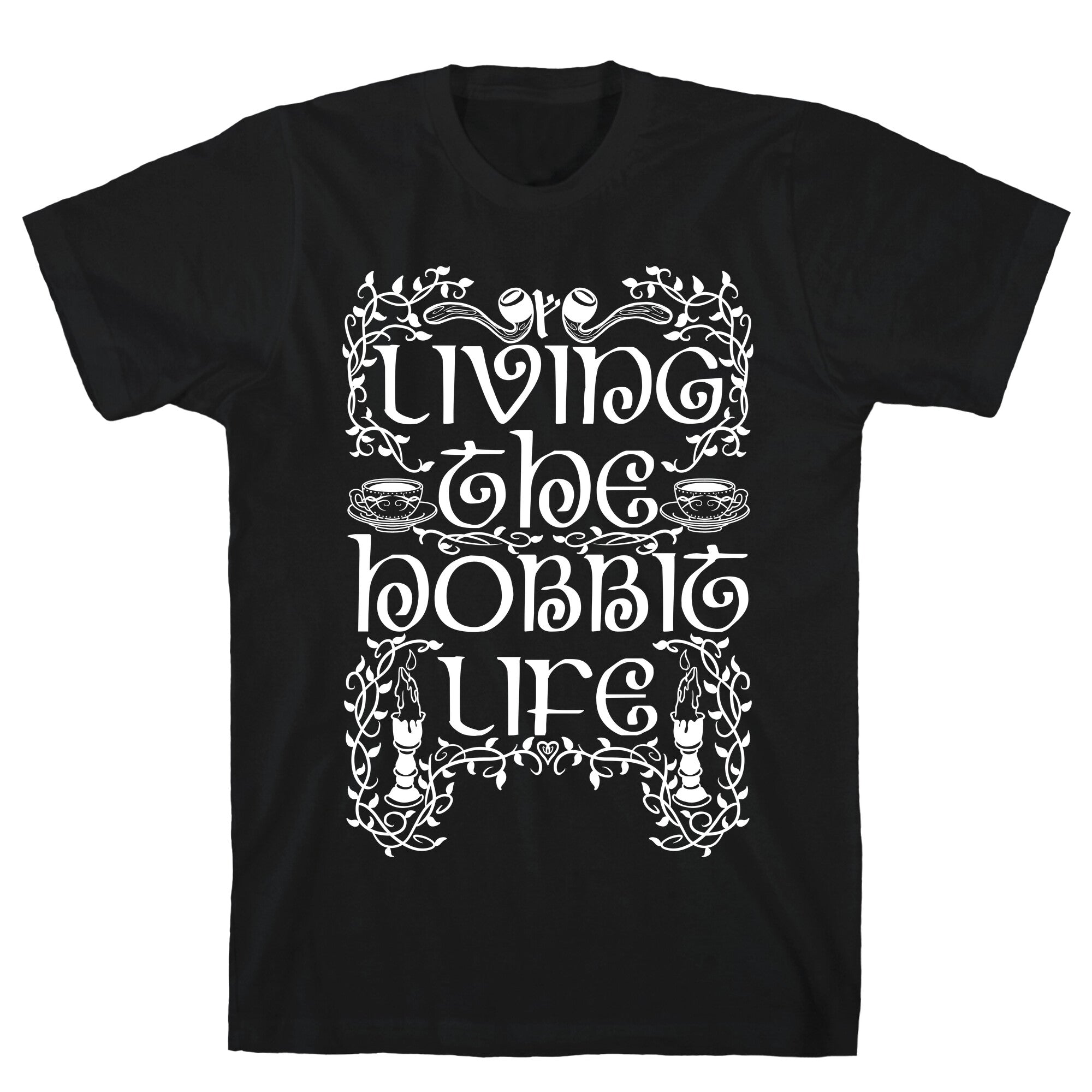 Living the Hobbit Life T-Shirt
