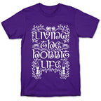 Living the Hobbit Life T-Shirt