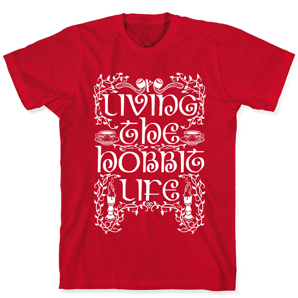 Living the Hobbit Life T-Shirt