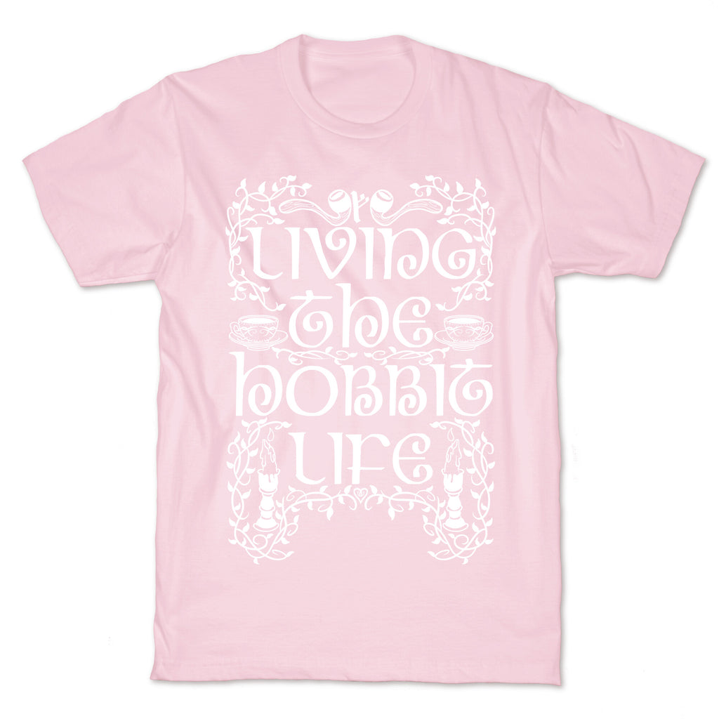 Living the Hobbit Life T-Shirt