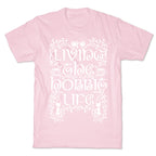 Living the Hobbit Life T-Shirt